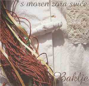 Baklje - S Morem Zora Sviće