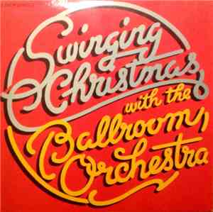 Ballroom Orchestra - Swinging Christmas With The Ballroom Orchestra