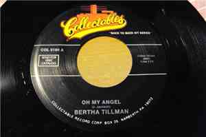 Bertha Tillman - Oh My Angel