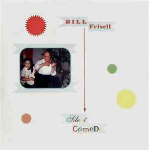Bill Frisell - Silent Comedy