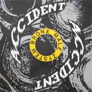 Bronx Male Zystem - Accident