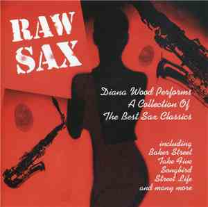 Diana Wood - Raw Sax
