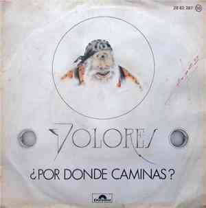 Dolores - ¿Por Donde Caminas?