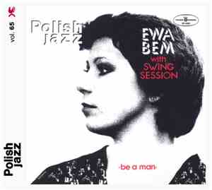 Ewa Bem With Swing Session - Be A Man