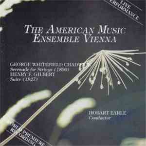 George Whitefield Chadwick, Henry F. Gilbert, American Music Ensemble Vienn ...