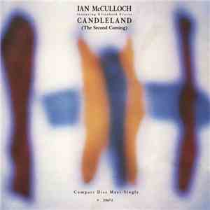 Ian McCulloch - Candleland (The Second Coming)