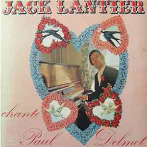 Jack Lantier - Chante Paul Delmet