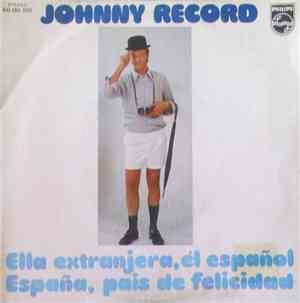 Johnny Record  - Ella Extranjera, El Español / España, Pais De Felicidad