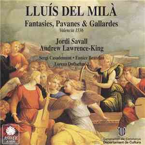 Jordi Savall, Andrew Lawrence-King, Luis De Milán - Fantasies, Pavanes & Ga ...