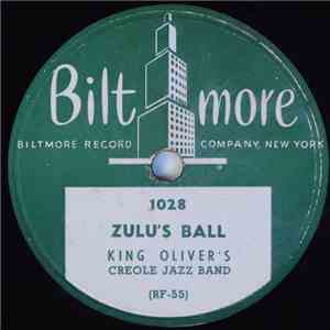 King Oliver's Creole Jazz Band - Zulu's Ball / Working Man Blues