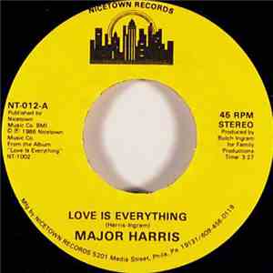 Major Harris - Love Is Everything / I Want Your Love
