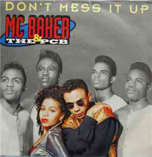 MC Baker & The PCB - Don't Mess It Up