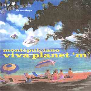 Montepulciano - Viva Planet 'M'