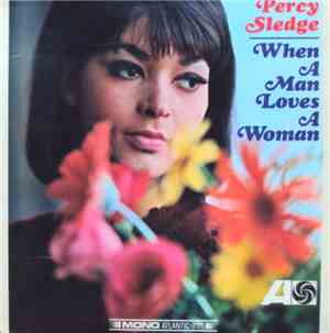 Percy Sledge - When A Man Loves A Woman