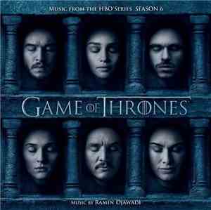Ramin Djawadi - Game Of Thrones (Music From The HBO Series) Season 6