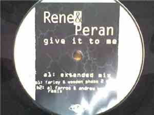 Rene & Peran - Give It To Me