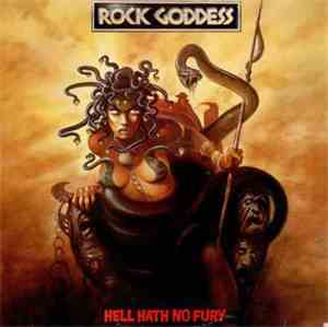 Rock Goddess - Hell Hath No Fury