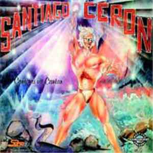 Santiago Ceron - Canta Si Va' Cantar