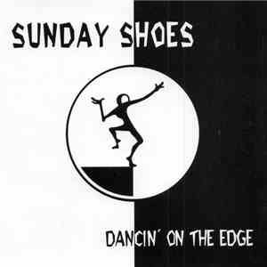 Sunday Shoes - Dancin' On The Edge