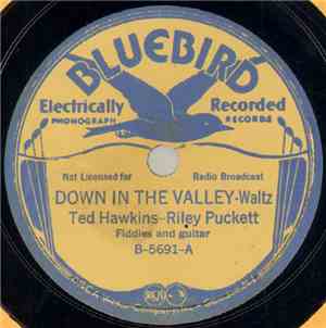 Ted Hawkins  - Riley Puckett - Down In The Valley / Zelma