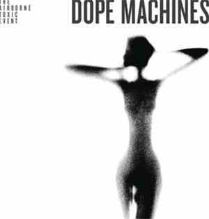 The Airborne Toxic Event - Dope Machines