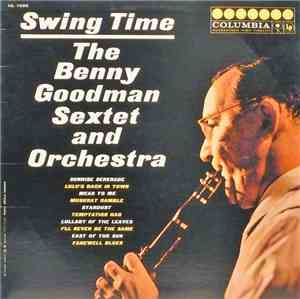 The Benny Goodman Sextet And Orchestra - Swing Time