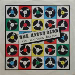 The Kitch Club - Can't Stop Saying I Love You