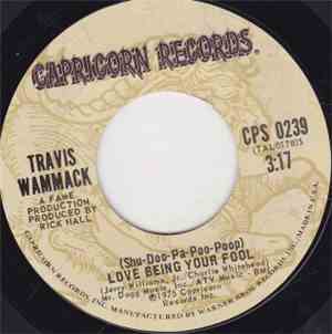 Travis Wammack - (Shu-Doo-Pa-Poo-Poop) Love Being Your Fool