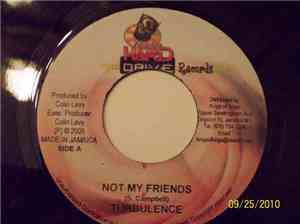 Turbulence  / Q'Shan Dia - Not My Friends / Terrible Price
