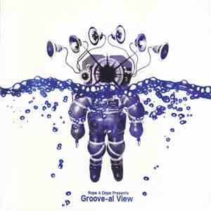 Various - Rope A Dope Presents Groove-al View