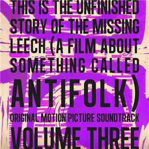 Various - This Is The Unfinished Story Of The Missing Leech Ost Volume 3