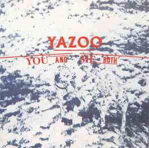 Yazoo - You And Me Both