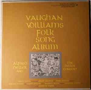 Alfred Deller And The Deller Consort - Vaughan Williams Folk Song Album