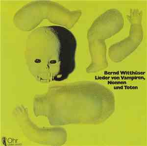 Bernd Witthüser - Lieder von Vampiren, Nonnen Und Toten