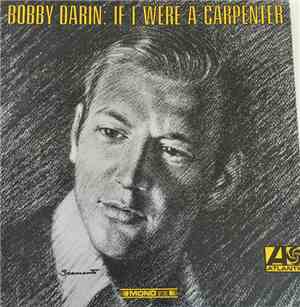 Bobby Darin - If I Were A Carpenter