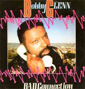 Bobby Glenn - Bad Connection