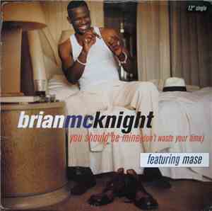 Brian McKnight - You Should Be Mine (Don't Waste Your Time)