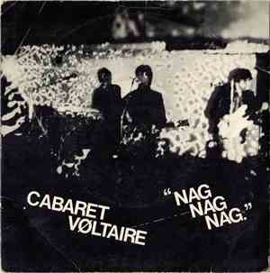 Cabaret Voltaire - Nag Nag Nag