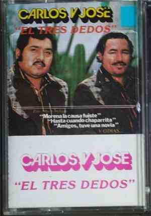 Carlos Y Jose - El Tres Dedos