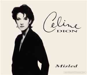 Celine Dion - Misled
