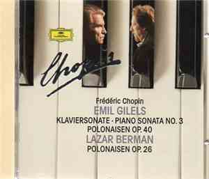 Chopin, Emil Gilels, Lazar Berman - Klaviersonate • Piano Sonata No. 3 • Po ...