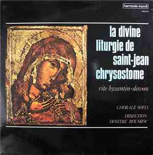 Chorale Sofia Direction: Dimitre Rouskov - La Divine Liturgie De Saint-Jean ...