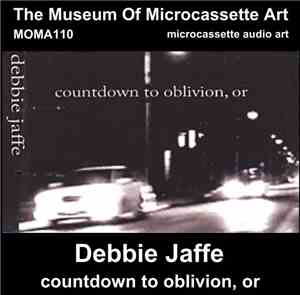 Debbie Jaffe - Countdown To Oblivion, Or