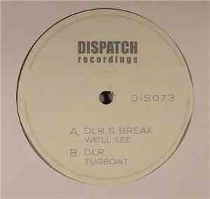 DLR , Break - We'll See / Tugboat