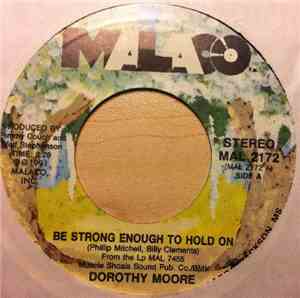 Dorothy Moore - Be Strong Enough To Hold On