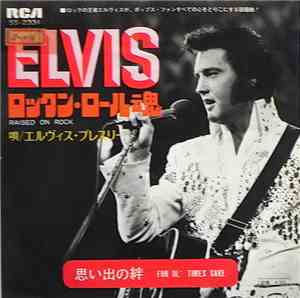 Elvis Presley - Raised On Rock