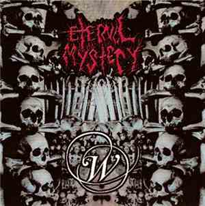 Eternal Mystery / W. - Eternal Mystery / W.