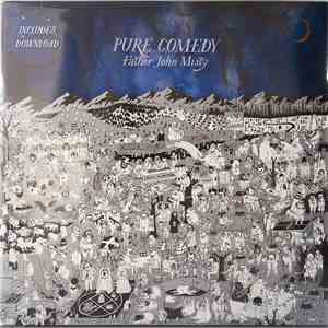 Father John Misty - Pure Comedy