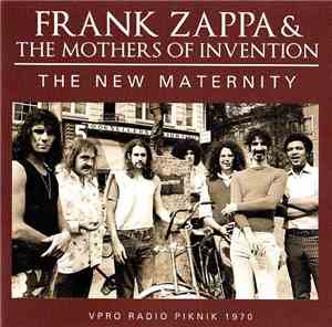 Frank Zappa & The Mothers Of Invention - The New Maternity (VPRO Radio Pikn ...