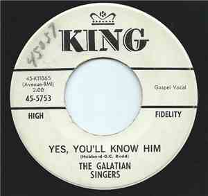 Galatian Singers - Yes, You'll Know Him/Jesus Will Move Every Burden Out of ...